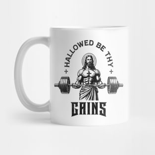 Hallowed Be Thy Gains Strong Jesus Mug